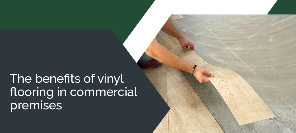 The benefits of vinyl flooring in commercial premises